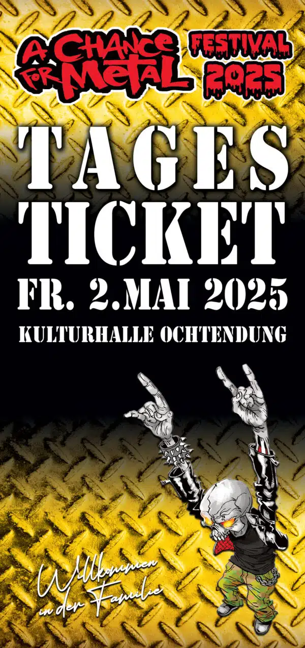 A Chance for Metal Festival 2025 Tagesticket Freitag [Digital]