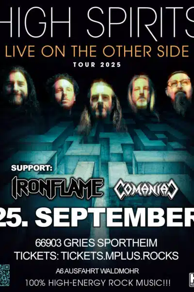 High Spirits Support: IronFlame, Comaniac im Sportheim Gries [Digital]