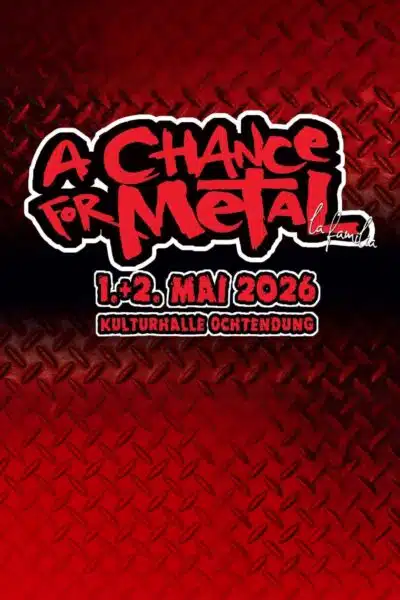 A CHANCE FOR METAL FESTIVAL 2026 Kombi-Ticket Festival & Camping Beermuda Print@Home [Digital]