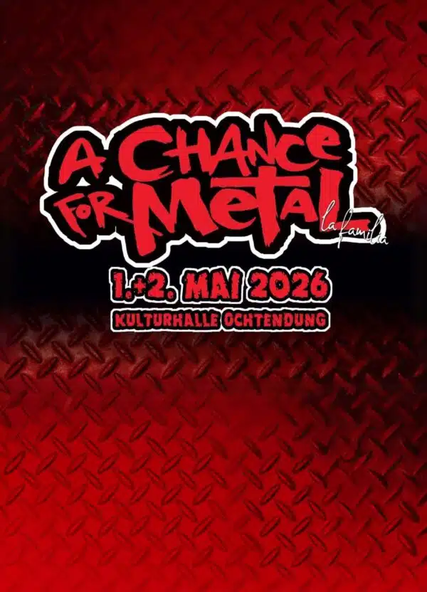 A CHANCE FOR METAL FESTIVAL 2026 Kombi-Ticket Festival & Camping Silent C1 Print@Home [Digital]